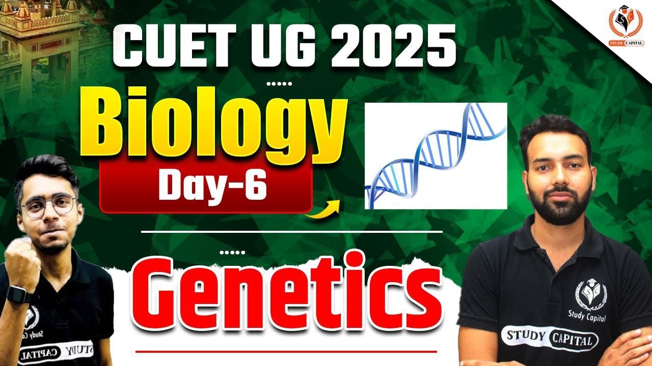 CUET UG Biology DOMAIN 2025 | Genetics अनुवांशिकी Chapter-2 | NCERT Class 12th Biology One Shot
