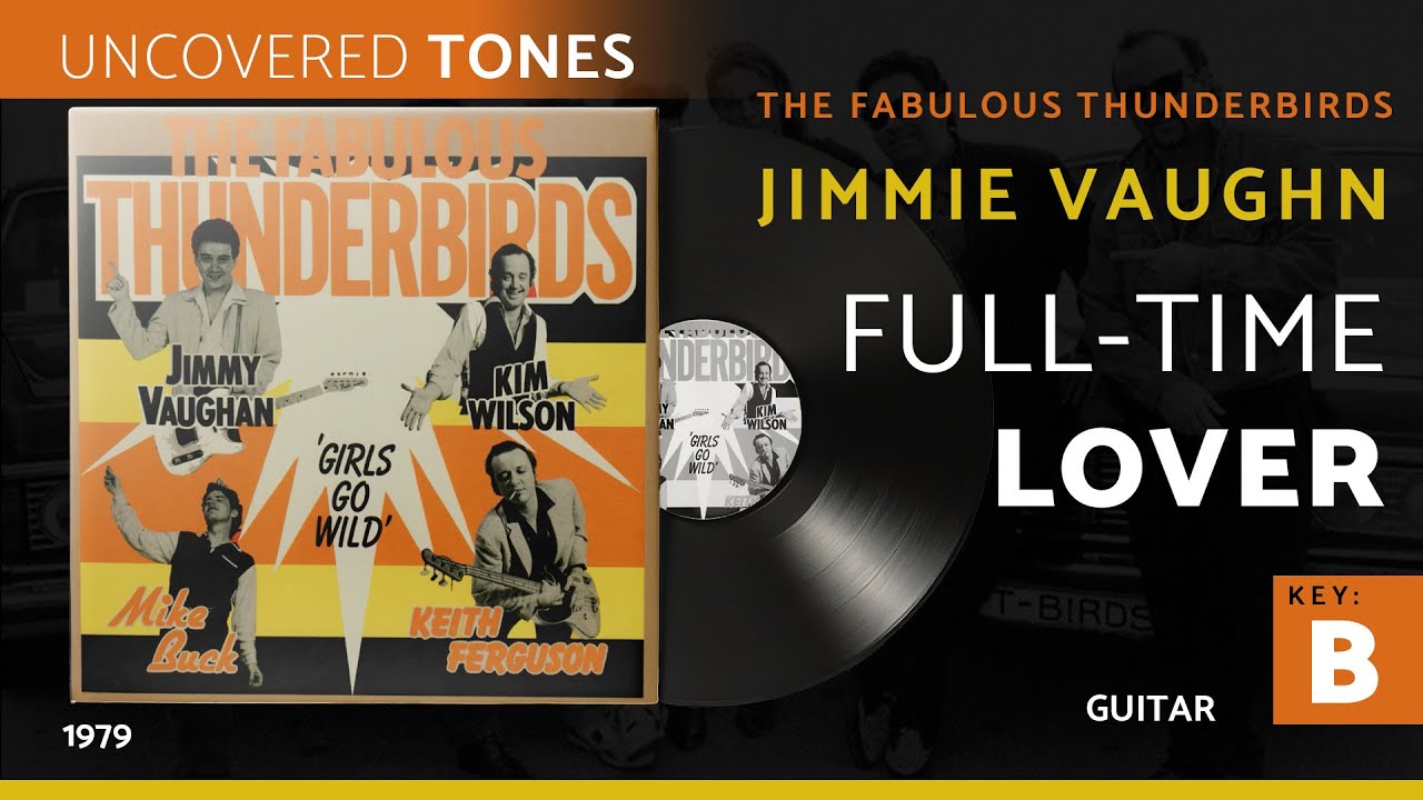 Uncovered Tones: Isolated Guitar - The Fabulous Thunderbirds - Jimmie Vaughan - Full-Time Lover