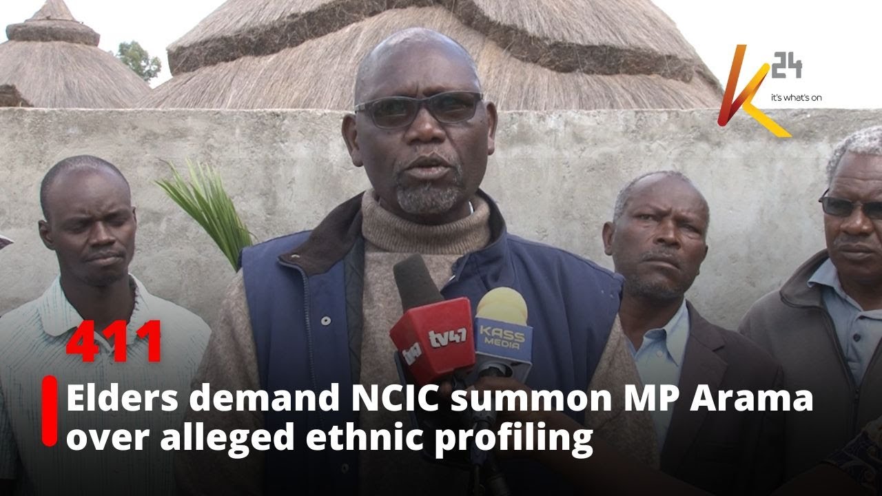 Elders demand NCIC summon MP Arama over alleged ethnic profiling