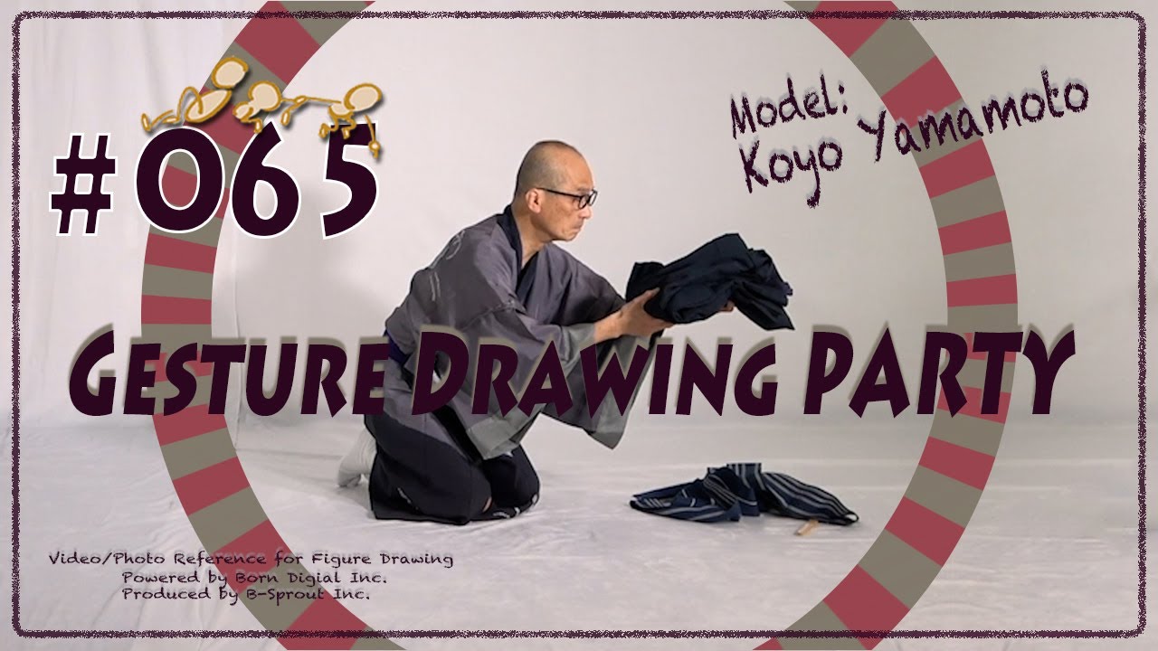 GESture DRAWing Party : #065 Koyo Yamamoto/山本光洋　－Video/Photo Reference for Figure Drawing－