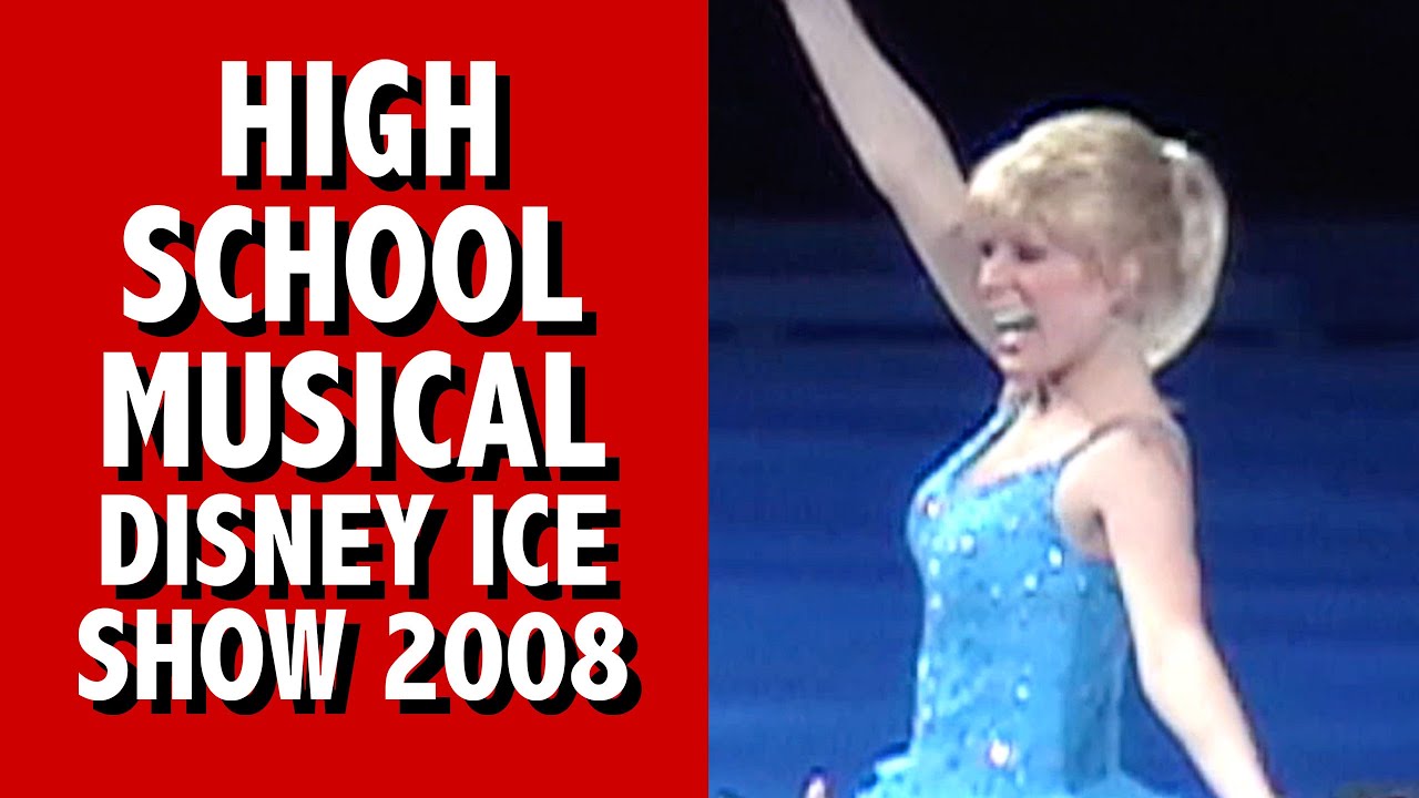 High School Musical Disney Ice Show 2008