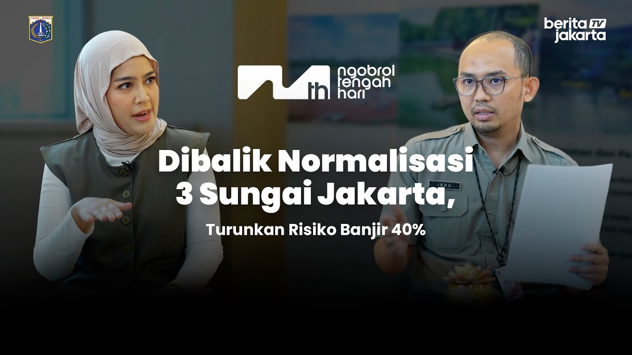 Ngobrol Tengah Hari: Aksi Pemprov Jakarta untuk turunkan Risiko Banjir 40%. 