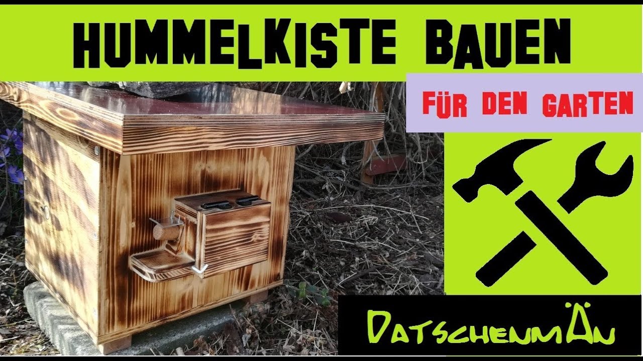 Hummelkasten bauen - Hummelkiste - Für den Garten - Datschenmän baut - Folge 7