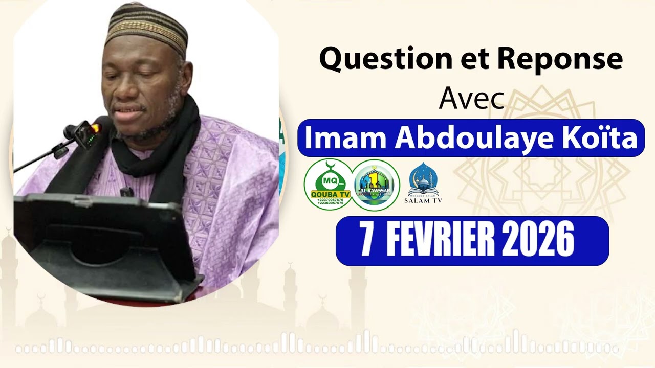 Imam Abdoulaye Koïta questions et réponses islamiques du 7 février 2026