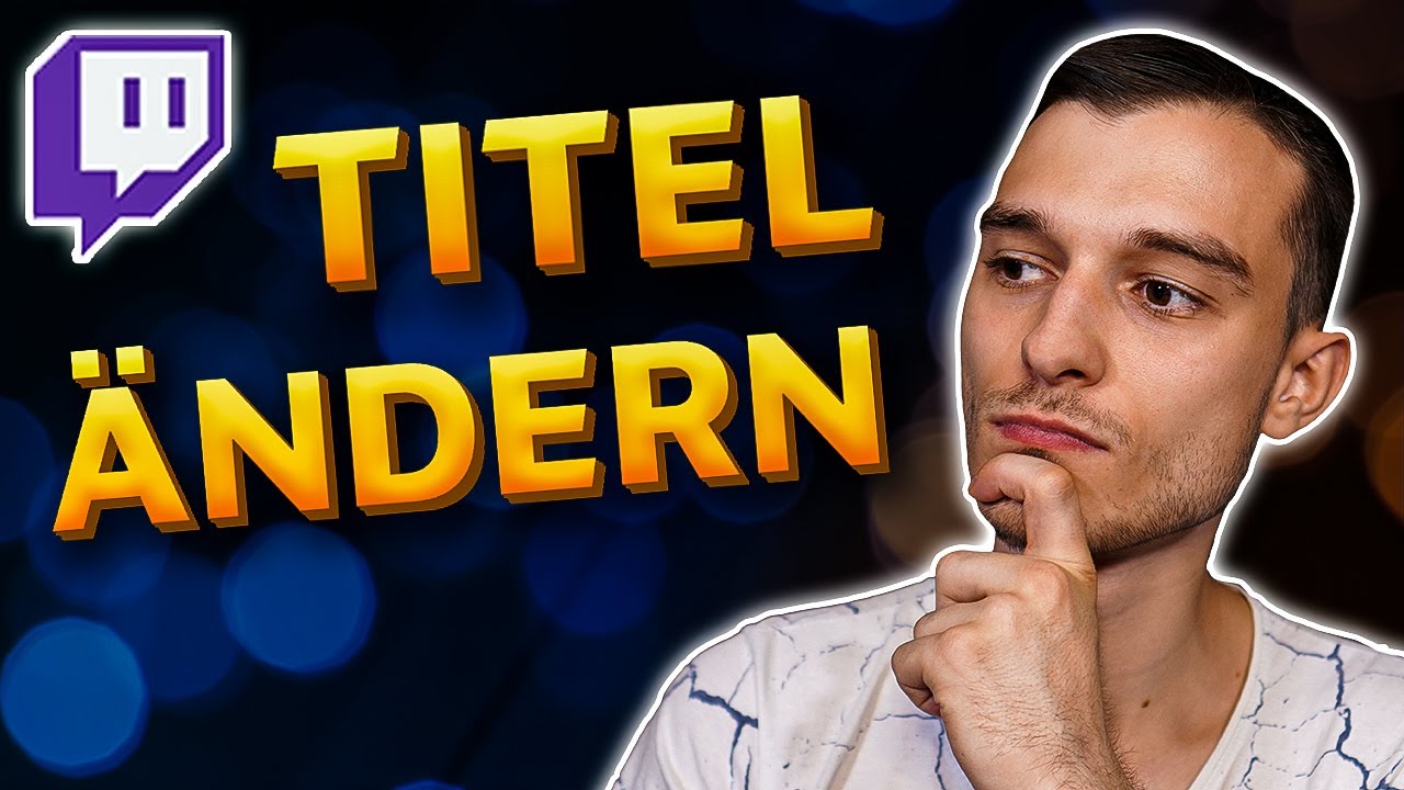 Twitch Titel &auml;ndern als Mod oder Streamer auf dem Handy oder PC