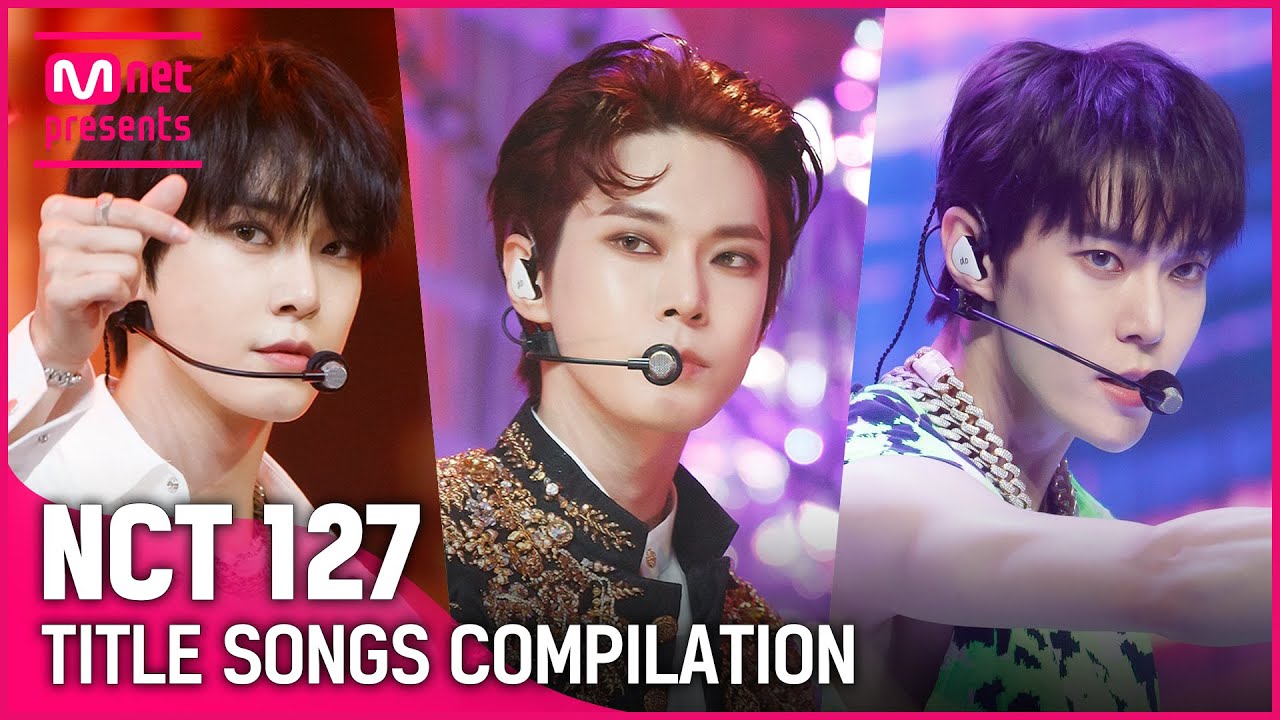 ♬ 소방차(Fire Truck)부터 질주 (2 Baddies)까지! NCT 127 (엔시티 127) 컴백 기념 타이틀곡 모아보기