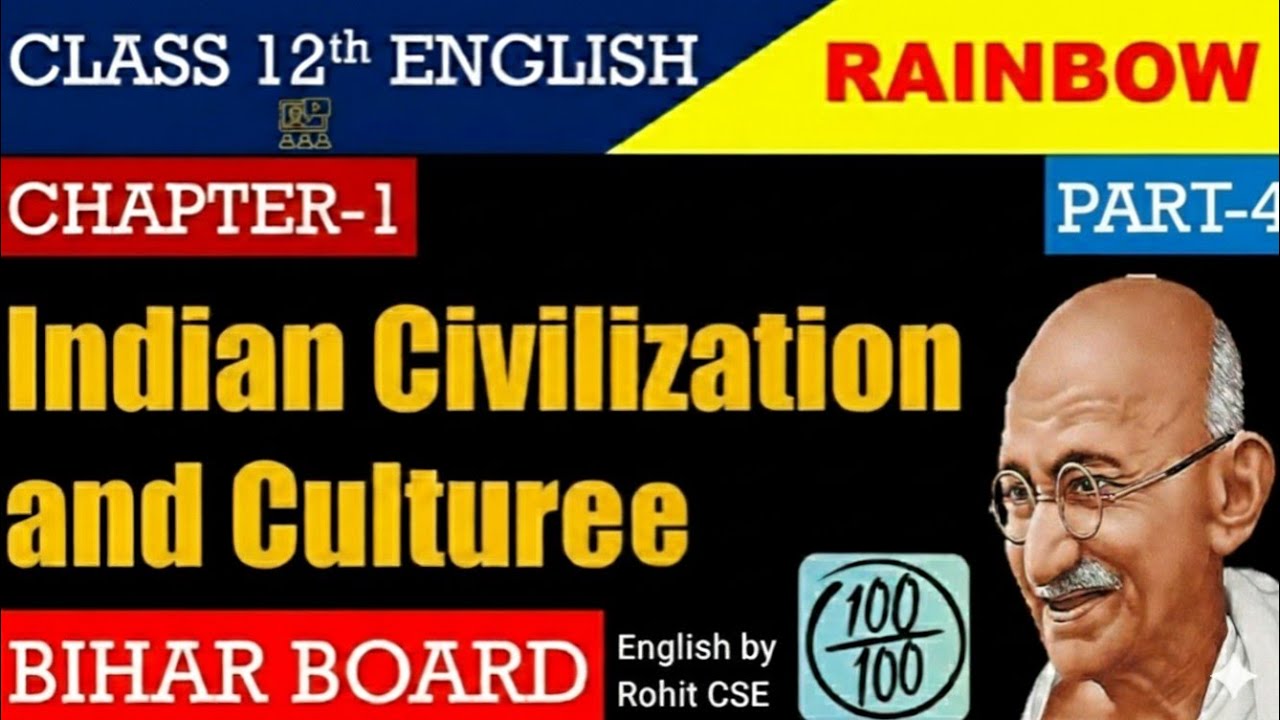Indian civilization and culture | part - 4 | 12th BSEB | by Rohit CSE | line by line explanation |
