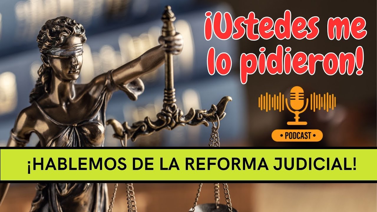 ⚠️Finalmente te comparto mi postura respecto a la REFORMA JUDICIAL (poco política)