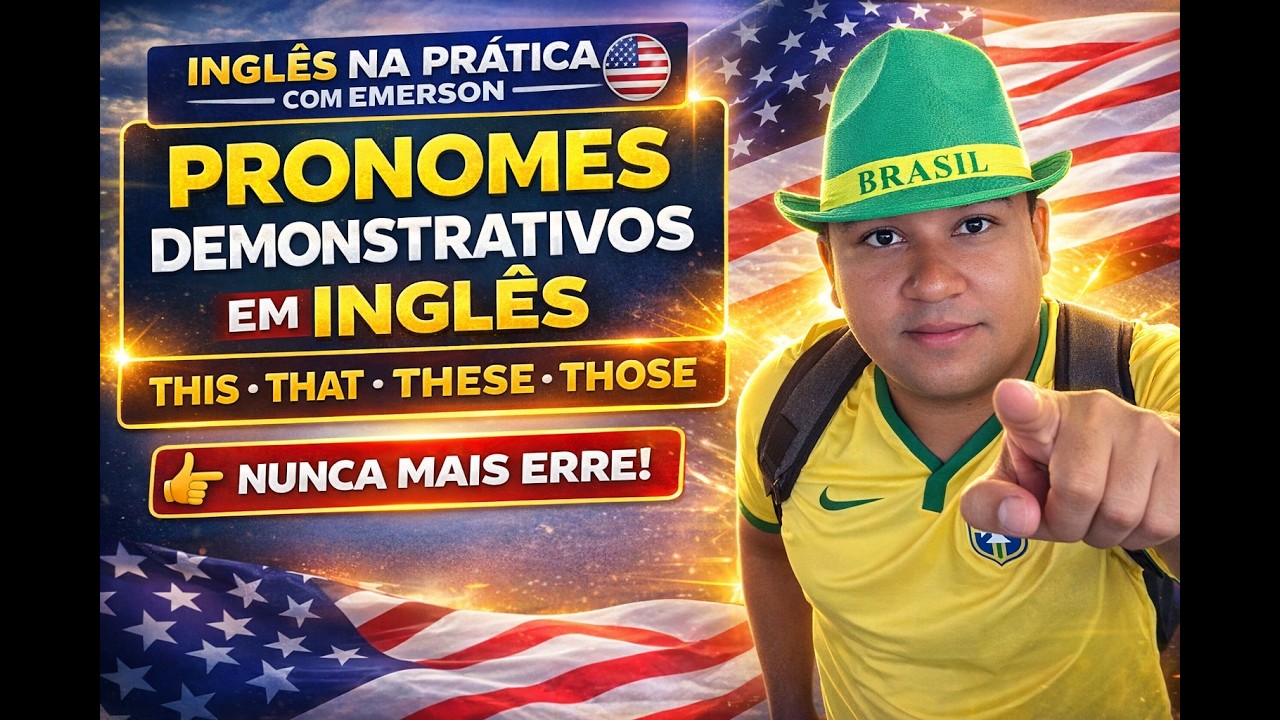 THIS, THAT, THESE, THOSE: Aprenda Pronomes Demonstrativos em Inglês de Uma Vez!