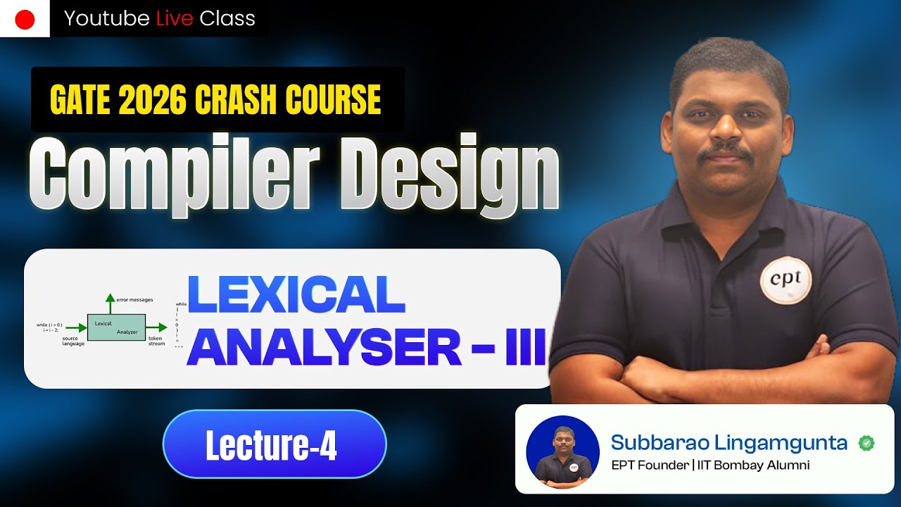 CRASH COURSE | GATE CSE & DA | LEXICAL ANALYZER  | LECTURE-4 | COMPILER