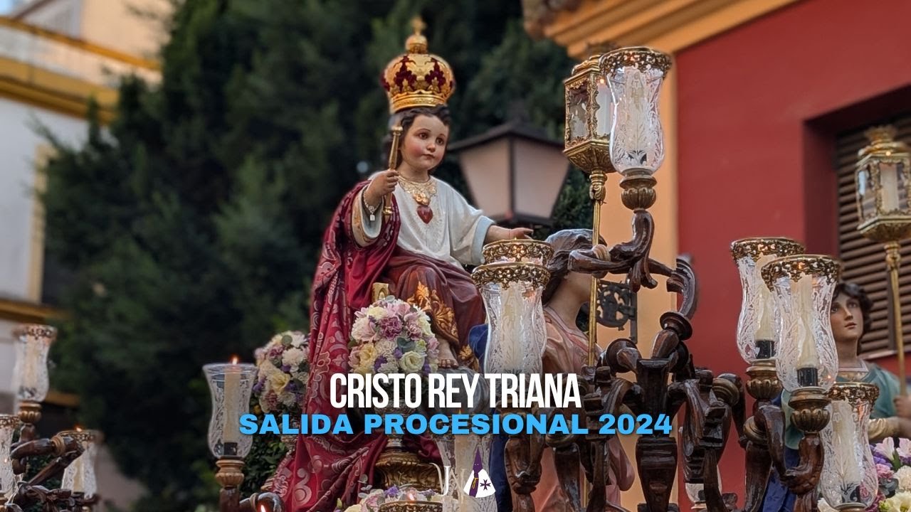 Procesión triunfal Cristo Rey de Triana | Glorias Sevilla 2024