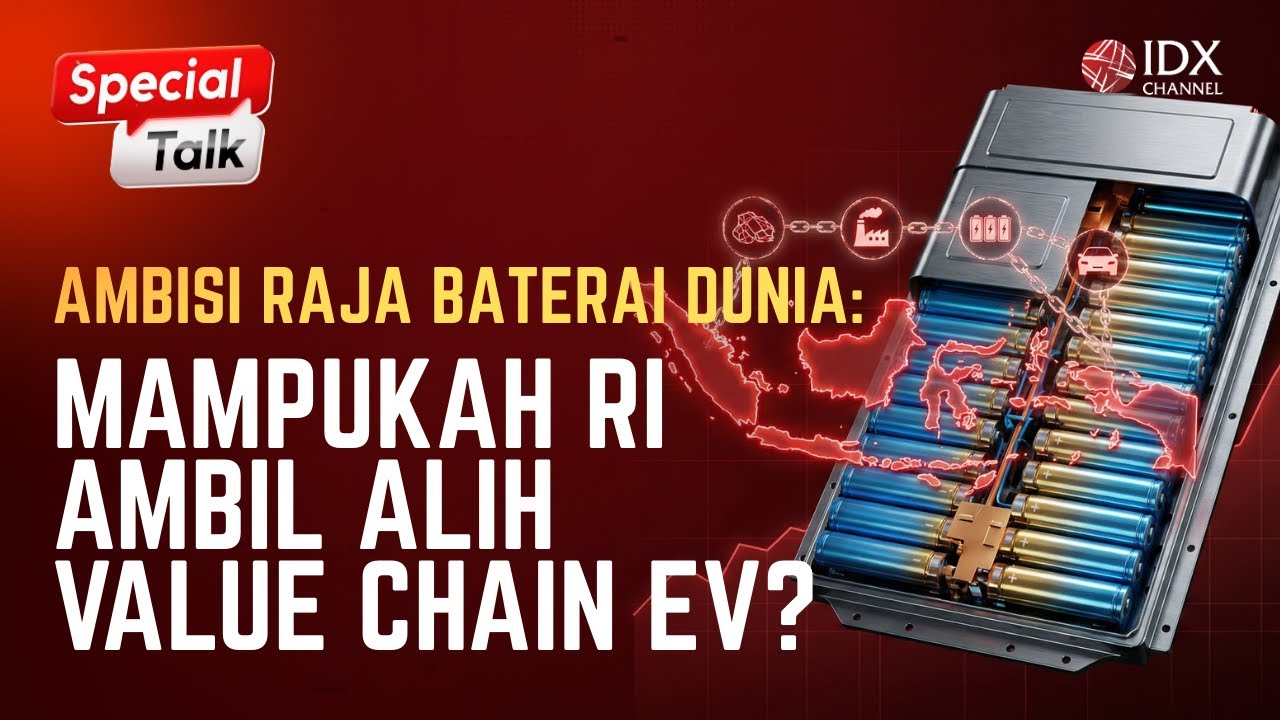 Game Changer Ekonomi RI: Memutus Rantai Impor Lewat Produksi Baterai Domestik | SPECIAL TALK