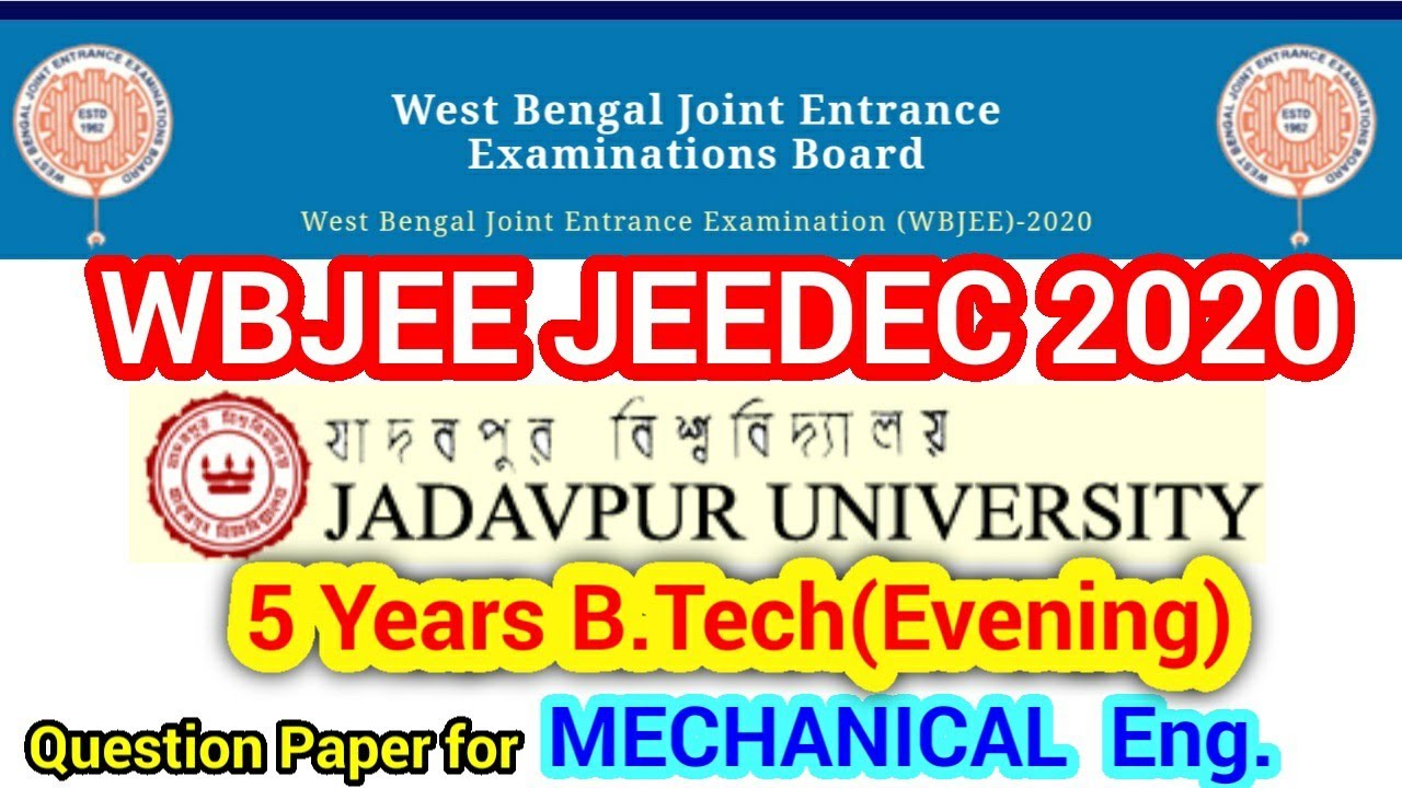 JEEDEC 2020🔥🎓Jadavpur University admission for 5years evening Course, Question paper for MECHANICAL