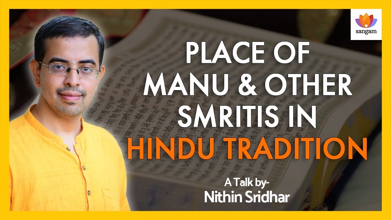 Manu Smriti's True Place in Hinduism | Nithin Sridhar Debunks Modern Myths