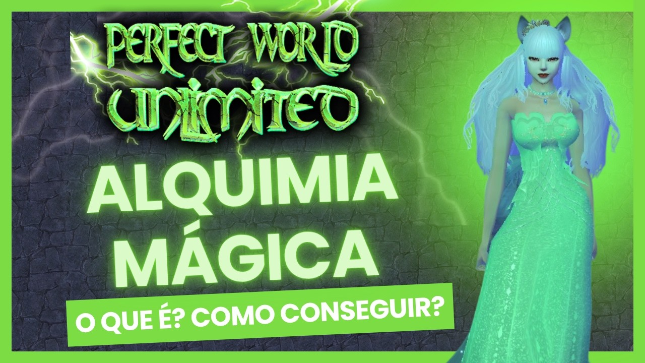 [PW Unlimited] Alquimia M&aacute;gica - Grand Fantasia no PWU!