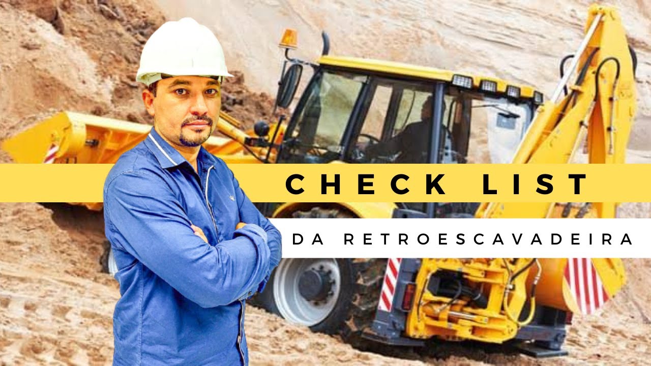 Check List da Retroescavadeira Case 580M - Instrutor Paulo