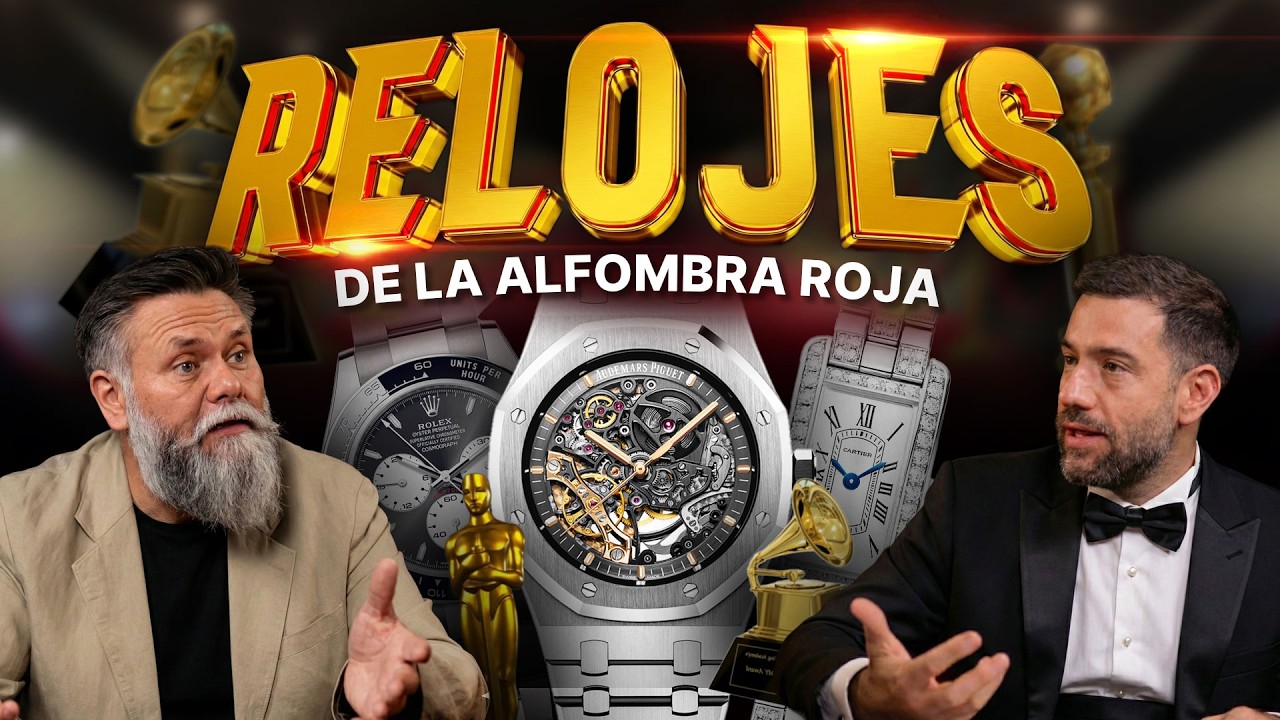 Relojes en la Alfombra Roja 2026 en Rel&oacute;jate en el LOFT tu podcast relojero semanal