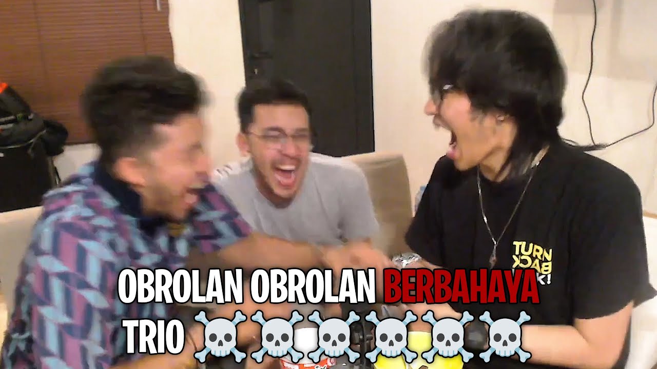 OBROLAN OBROLAN TRIO BERBAHAYA @Fandi DK @Mr.Trashdubbing @Kebengs