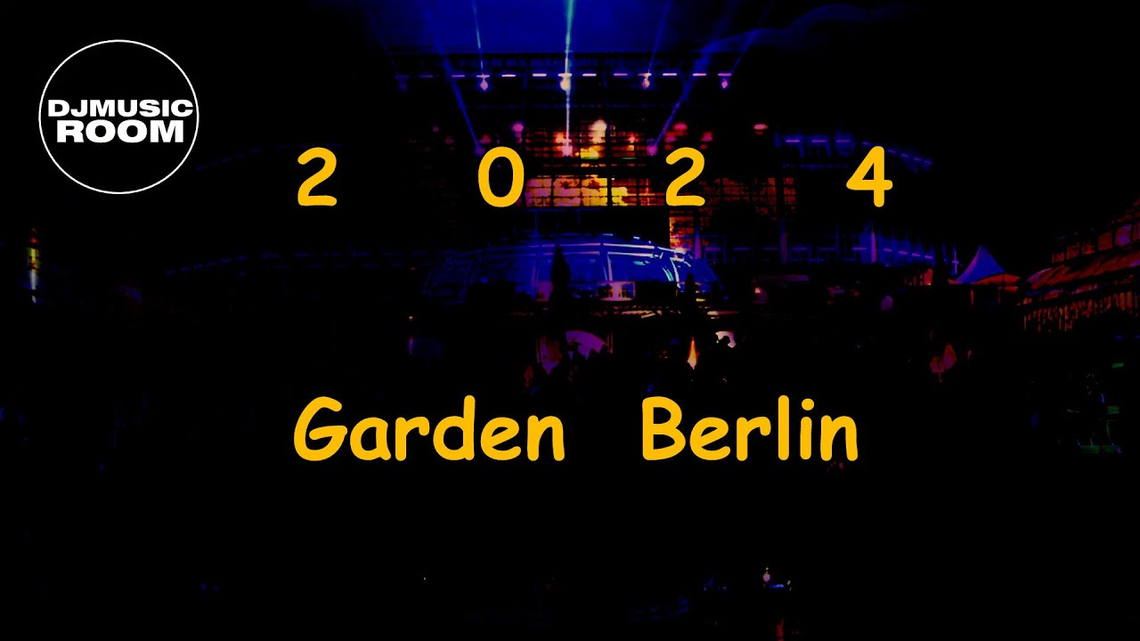 Garden Berlin 2024 : Solomun - Sono - Niels van Gogh (Mix)