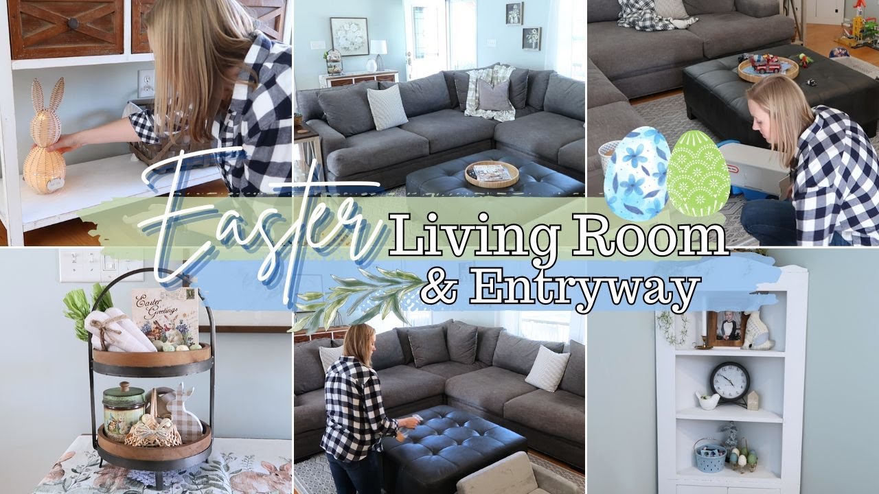 EASTER CLEAN & DECORATE WITH ME 2024 | EASTER LIVING ROOM & ENTRYWAY DECOR IDEAS