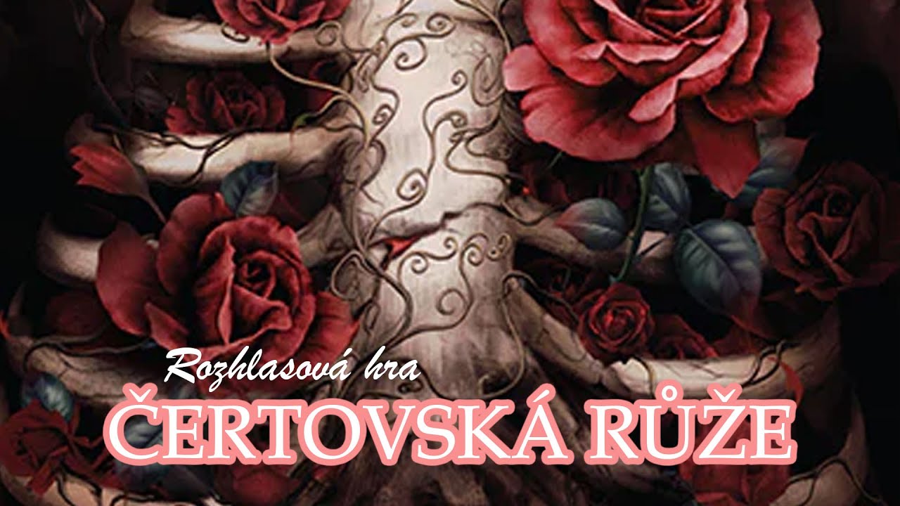 Čertovská růže | Rozhlasová hra