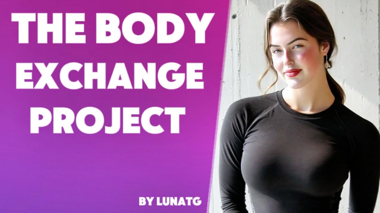 The Body Swap Experiment - A TG TF Story/ TG Captions