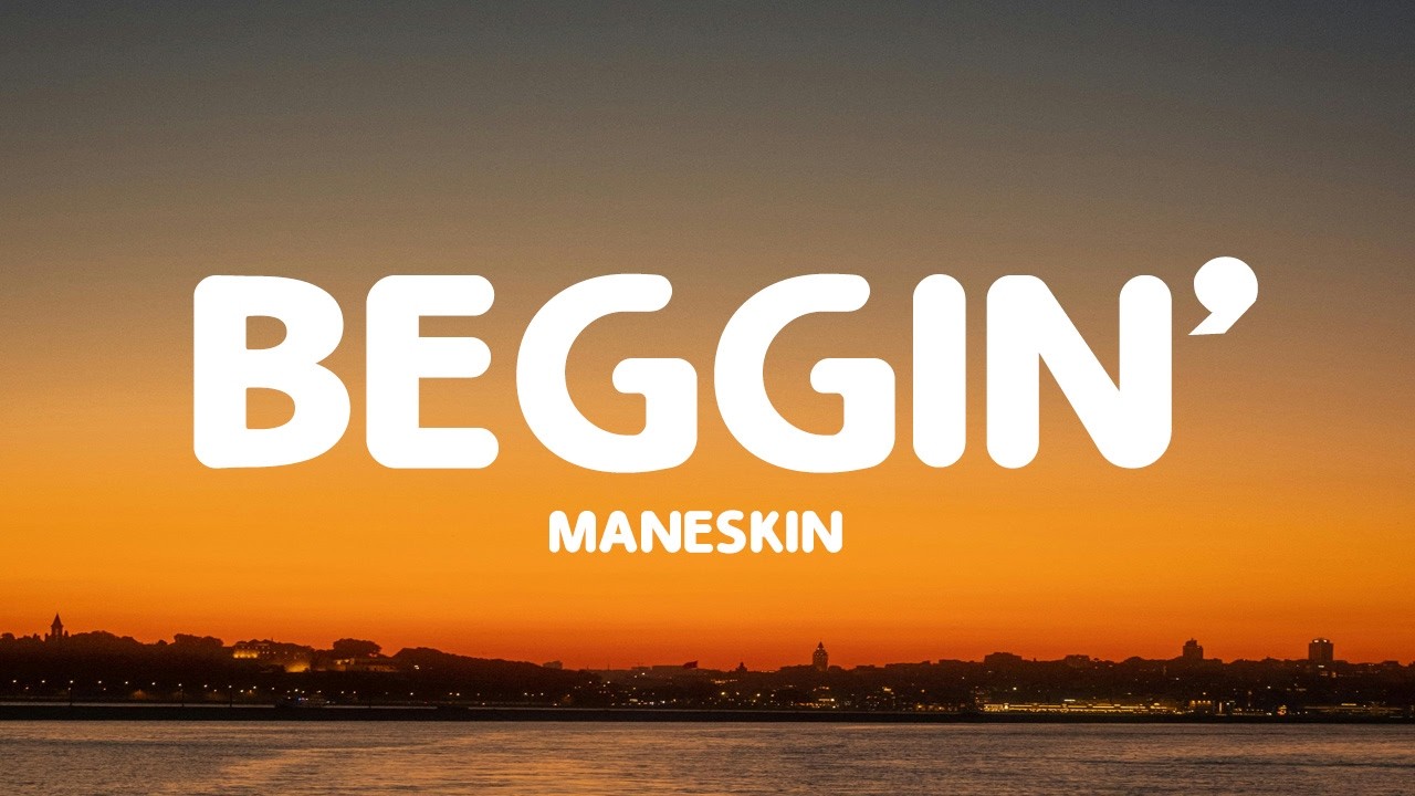Måneskin - Beggin' (Lyrics/Testo)