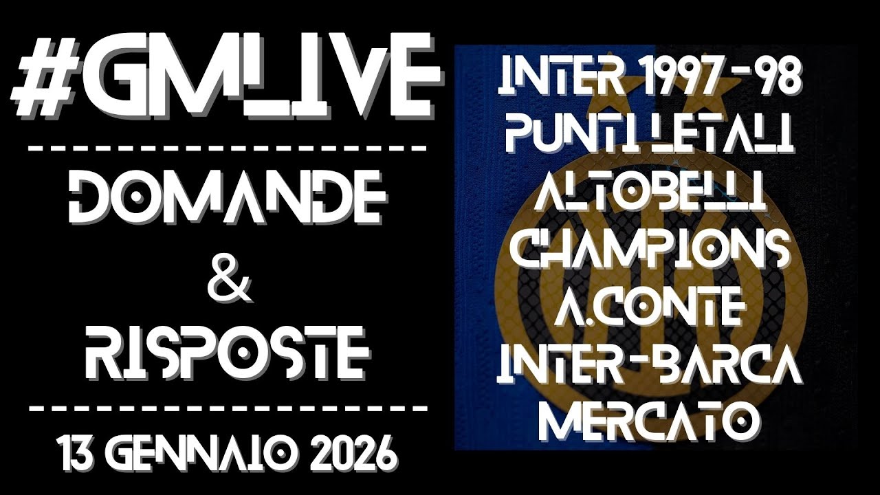 #GMLive - D&R - Inter 97-98, Punti Letali, Altobelli, Champions, A.Conte, Mercato - 13 Gennaio 2025