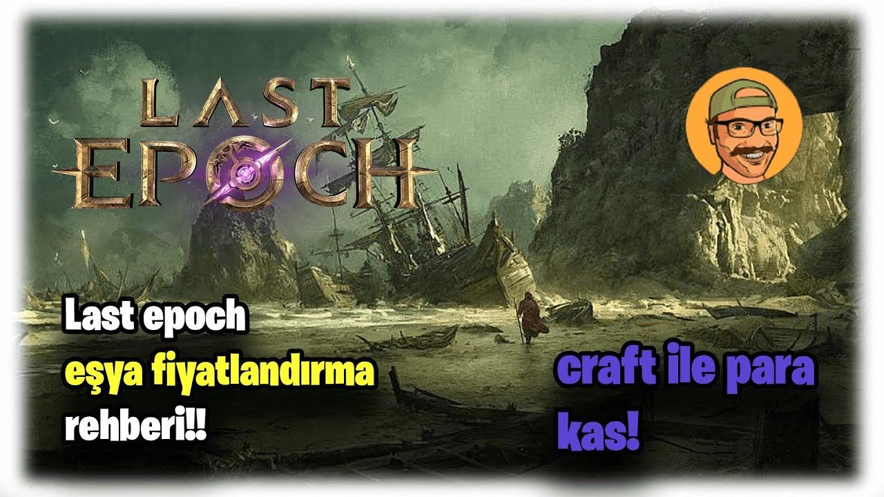 Last Epoch Eşya Fiyatlandırma Rehberi, para kasma taktikleri