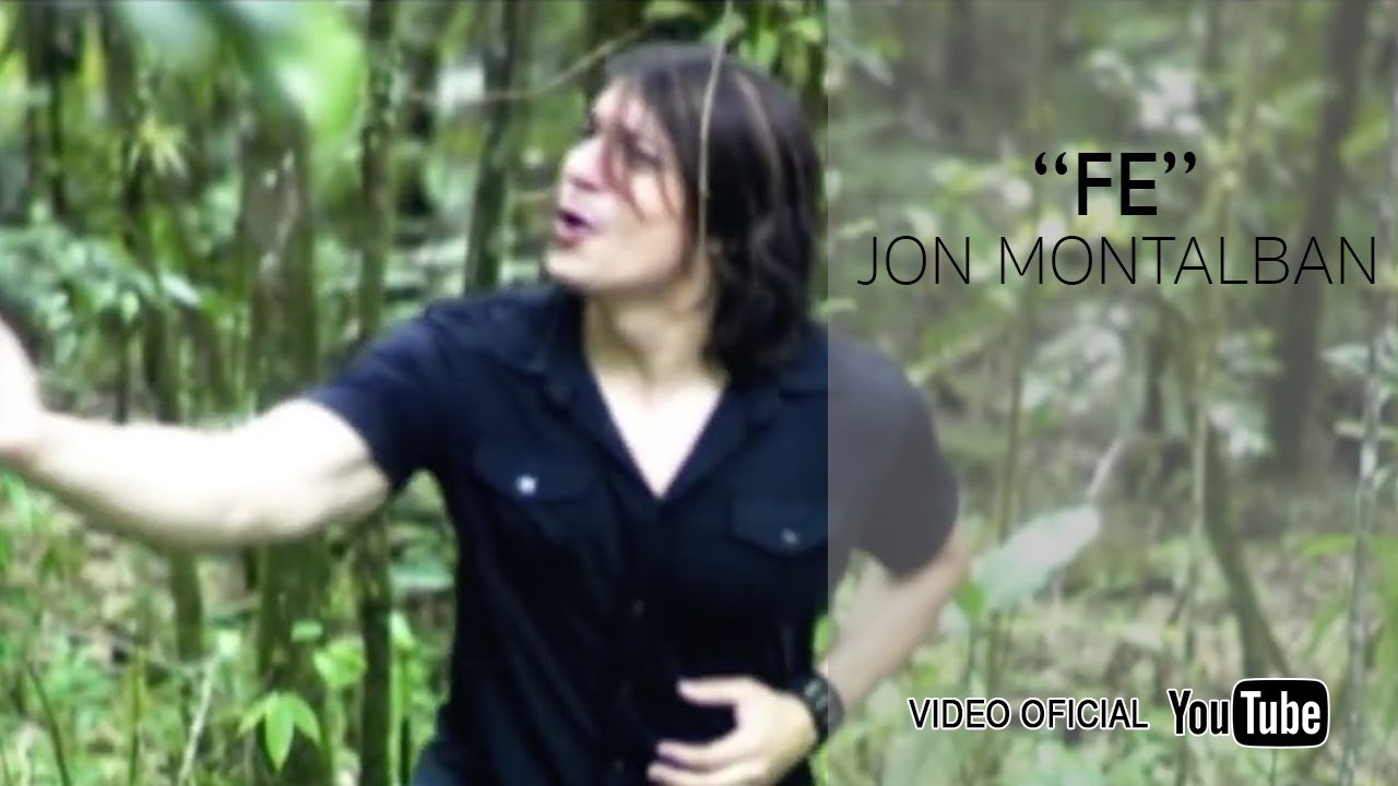 Jon Montalban - Fé - (Video Oficial)