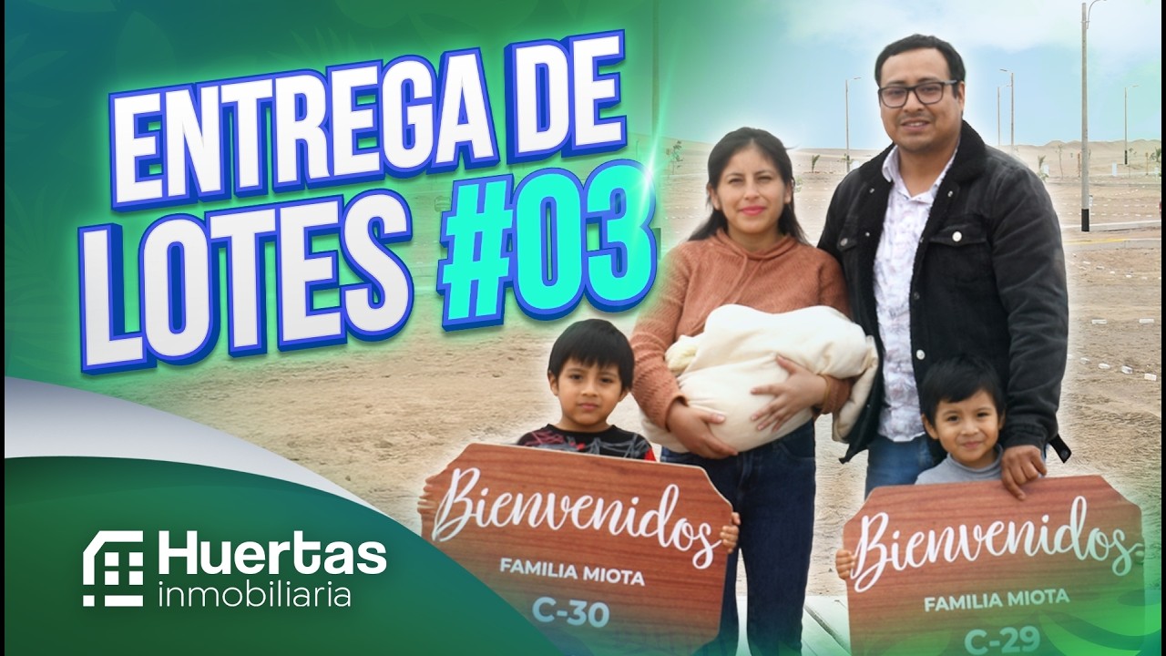 🏡 Entrega de Lotes - Primera Etapa - Tercera fase del Condominio Olivar 🏡