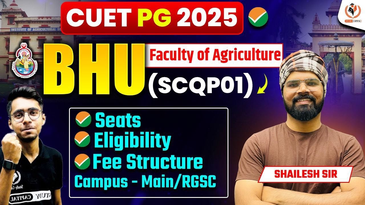 BHU MSc Agriculture Seats Fee structure Campus Complete Information by Shailesh Sir
