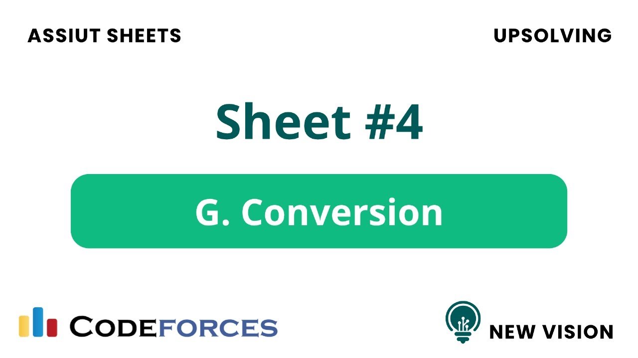 Problem G – Conversion (Assiut Sheet 4 | C++)