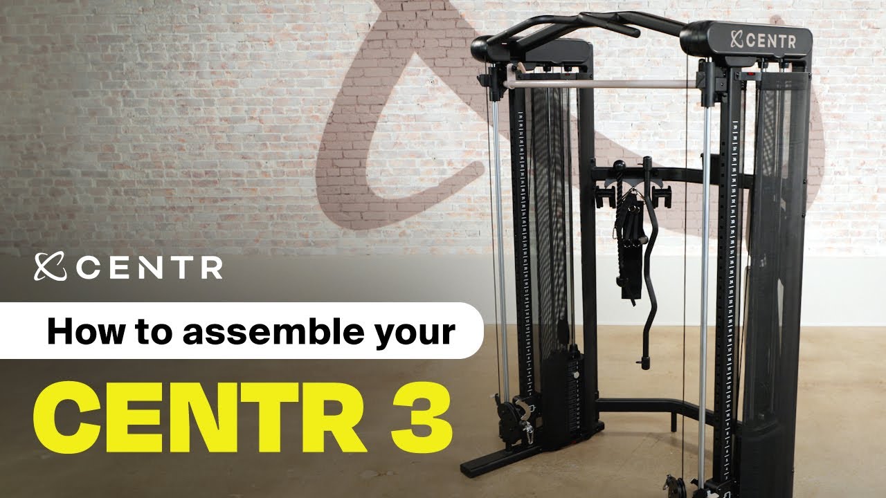 How to assemble your Centr 3