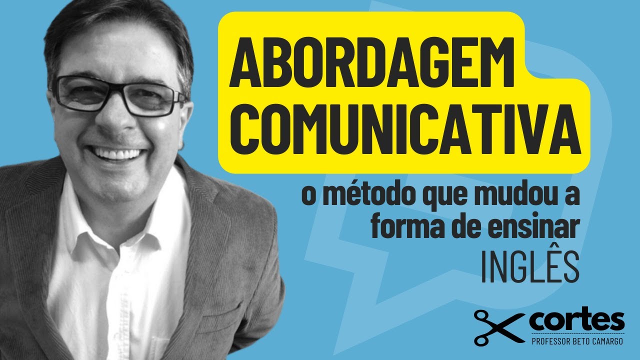 Abordagem Comunicativa - O Método que Mudou o Rumo do Ensino de Inglês  |  Cortes do Tio Beto