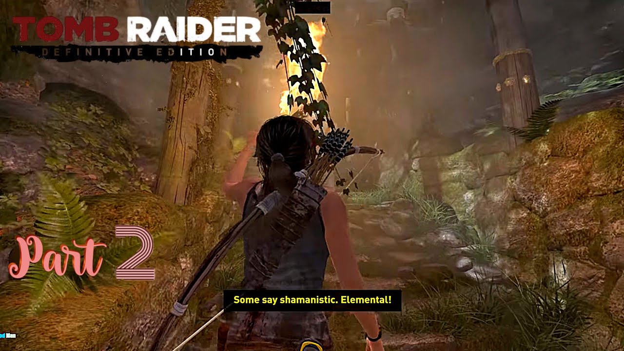 Tomb Raider Definitive Edition | Part 2 | 4k60Fps|