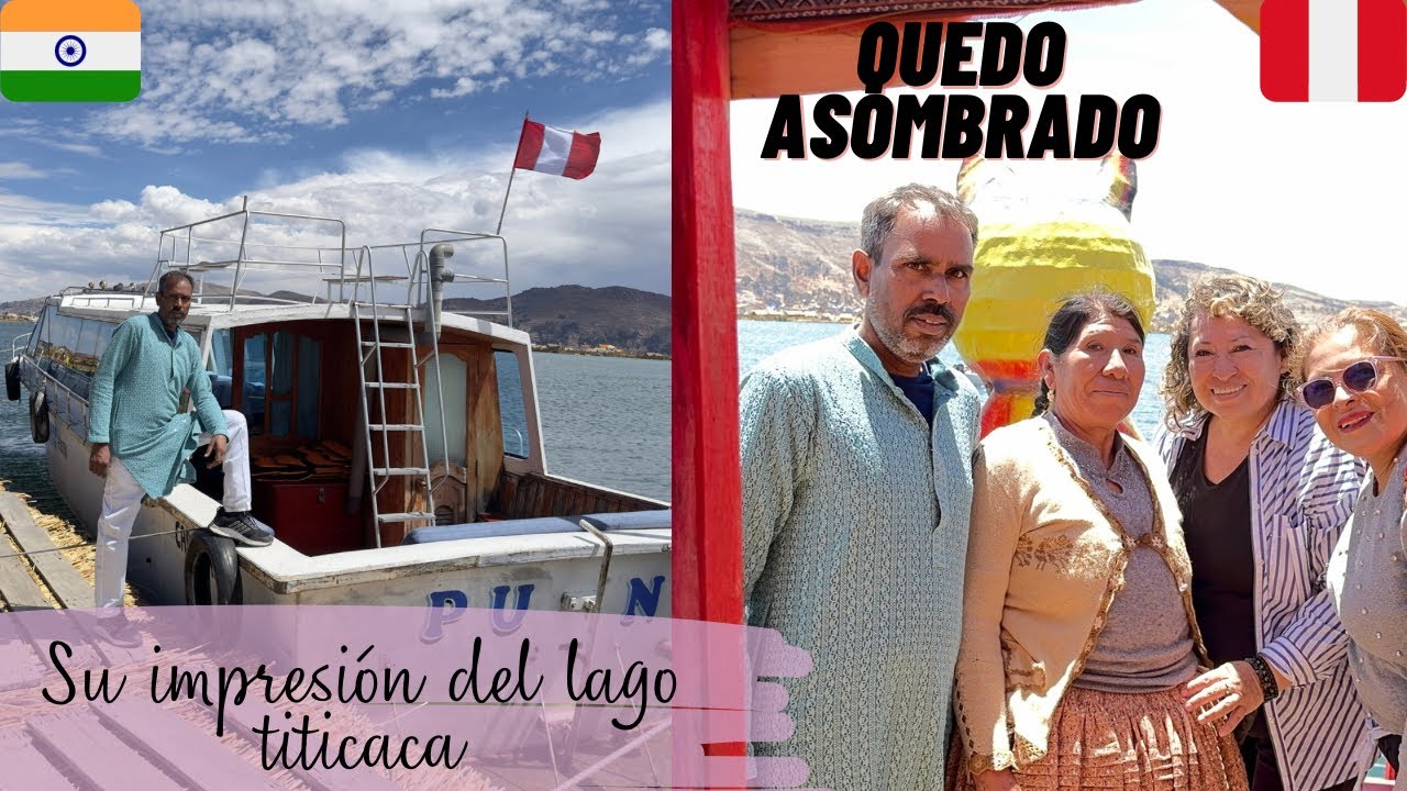 MI SUEGRO HINDÚ QUEDÓ ASOMBRADO CON EL LAGO TITICACA 🇮🇳🇵🇪