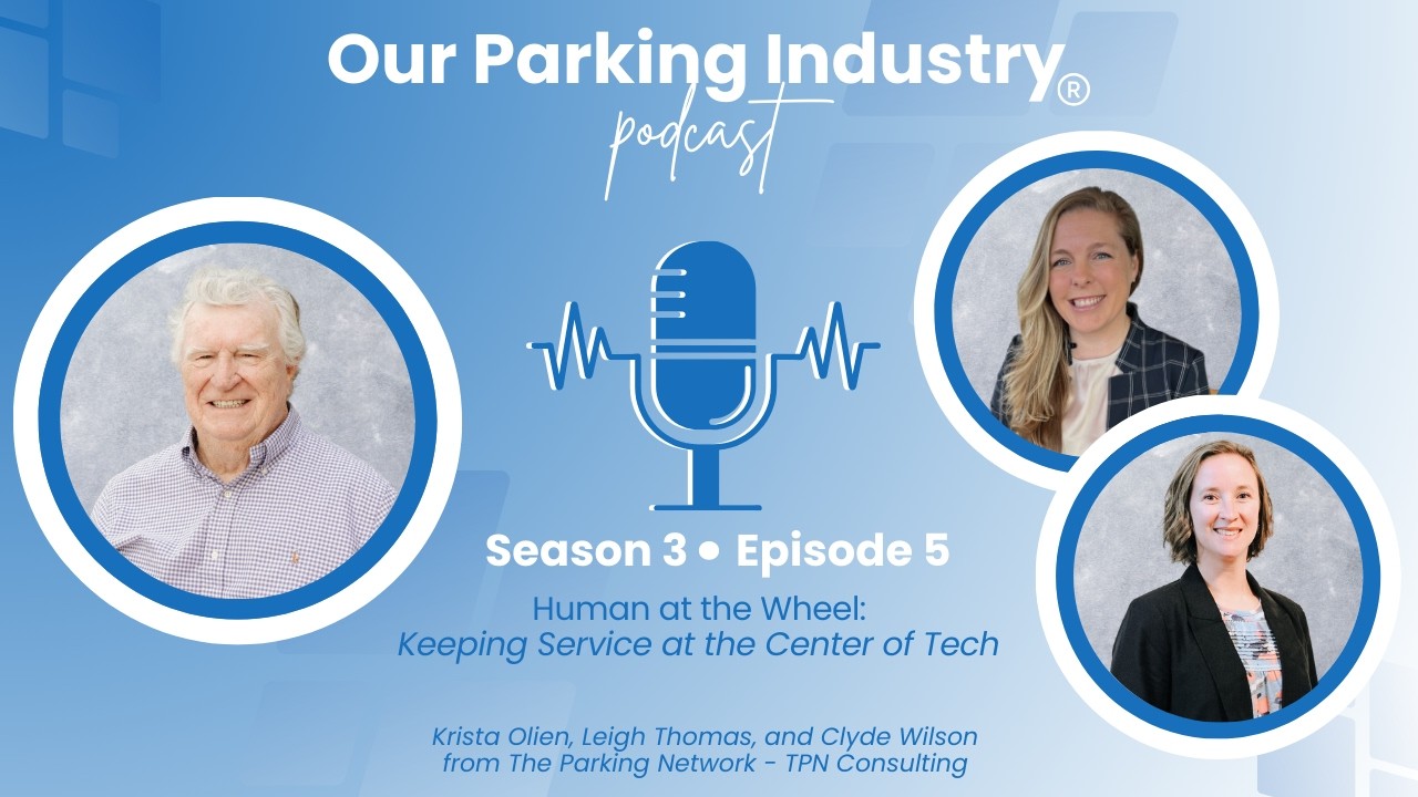 Our Parking Industry Podcast - Season 3 - Episode 5