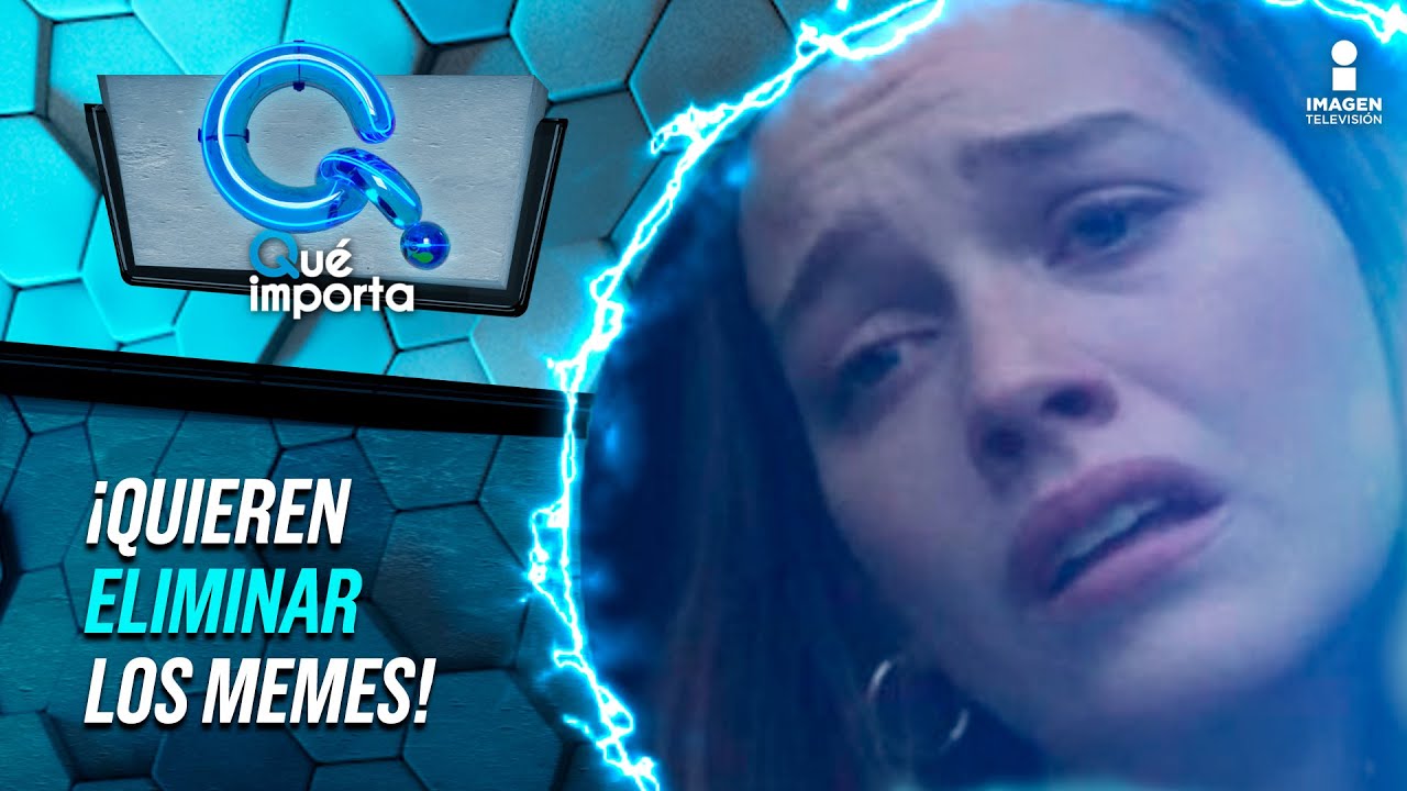Los memes de la ley anti memes de Nay Salvatori | Qué Importa