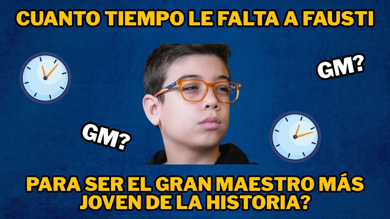 Conseguirá FAUSTINO ORO ser el GRAN MAESTRO MÁS JOVEN de la HISTORIA?
