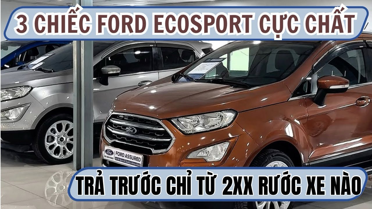 FORD ECOSPORT LƯỚT CHÍNH HÃNG | TRẢ TRƯỚC 2XX SỞ HỮU FORD ECOSPORT 