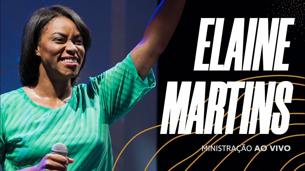 Elaine Martins - Testemunho e Louvor (Ministração Completa | Ao Vivo)