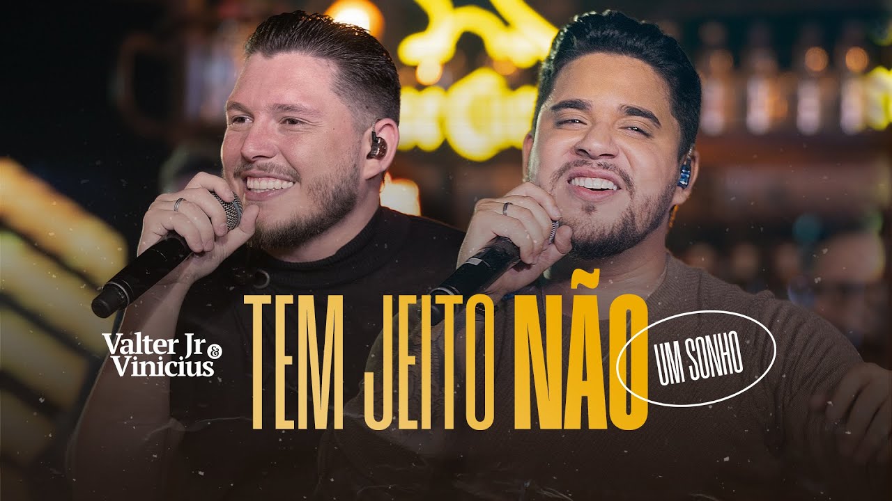 Tem jeito não - Valter Jr & Vinicius ( DVD UM SONHO )