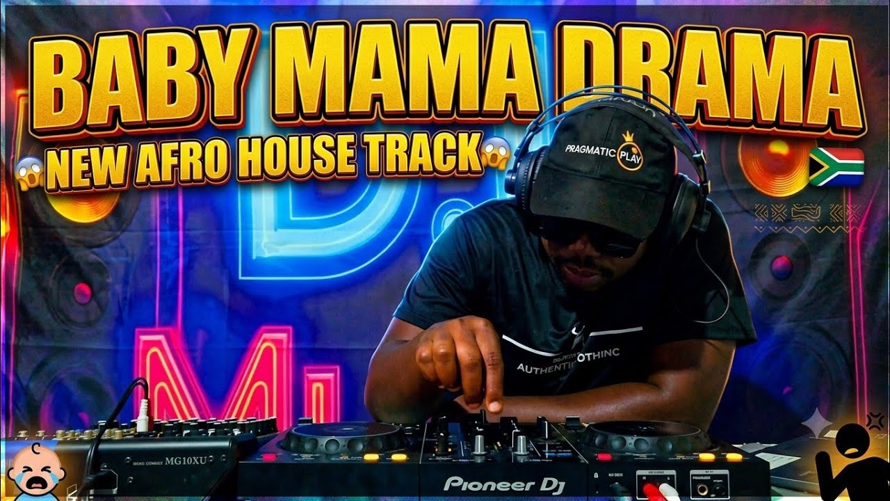 baby mama drama drama original mix/afro house mix