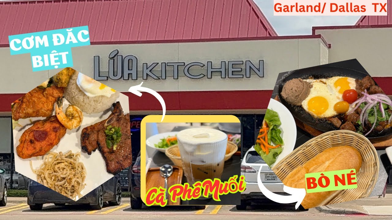 🔥Luá Kitchen Quán Mới👍Bò Né và Cơm Tấm Thơm Ngon Rộng rãi tại TP Garland/ Dallas Texas #amthuc