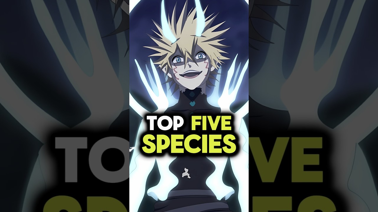 Top 5 Strongest Species in Black Clover