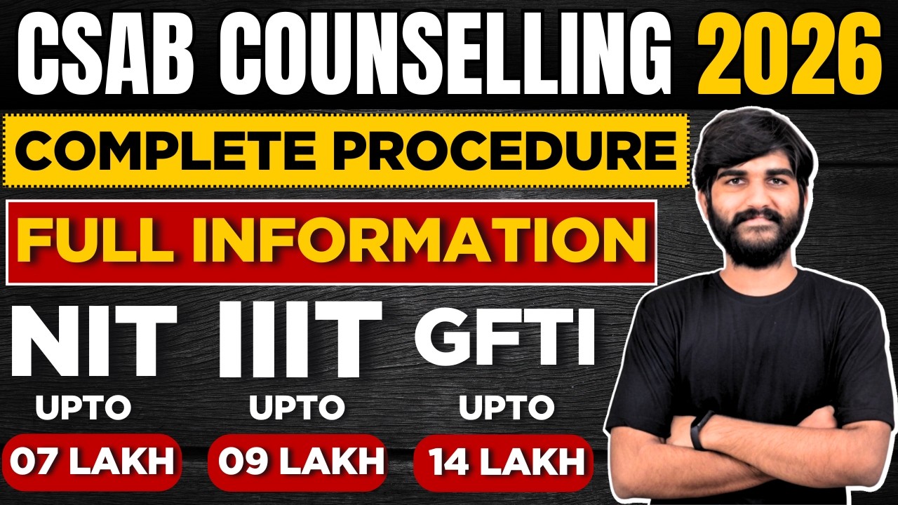All About CSAB Counselling 2026 | Step by Step Guide|CSAB 2026 Registration|CSAB Counselling Process