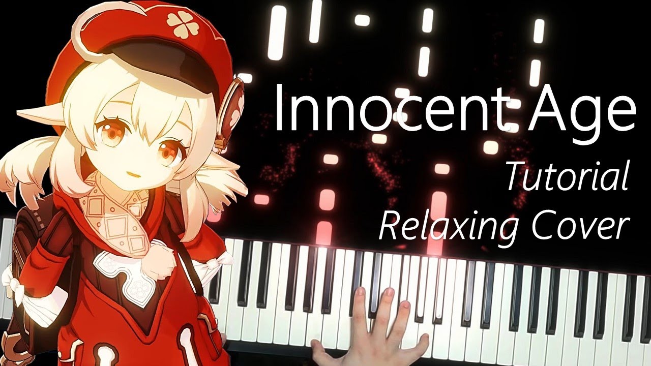 「Innocent Age」【Genshin Impact OST】 Piano Tutorial