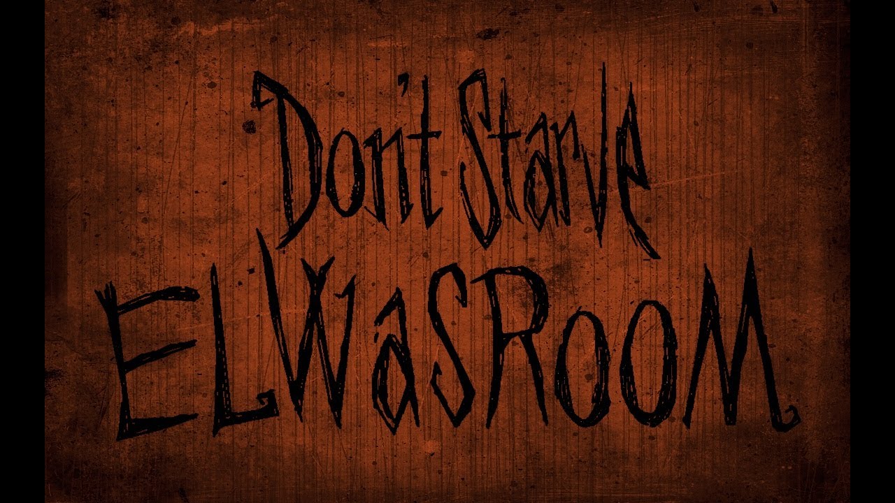 Don't Starve Together - Гайд #1 - Хорошая база