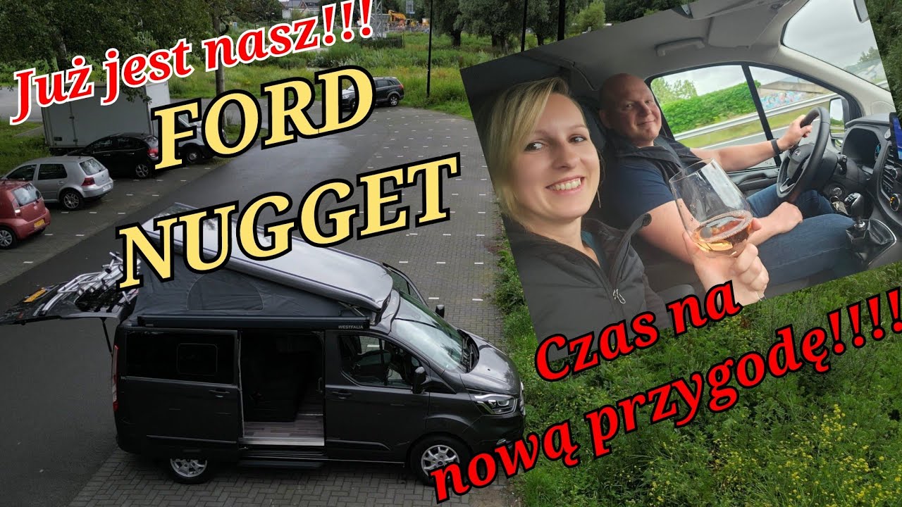 Czas na nową przygodę!!! Odbieramy naszego Campervana. Jak wygląda Ford Nugget??
